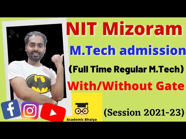 mtech admission without gate in nit mizoram